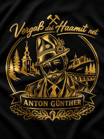 Anton Günther Shirt | Vergaß dei Haamit net | Erzgebirge | Herren